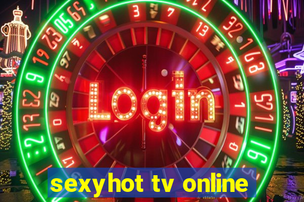 sexyhot tv online